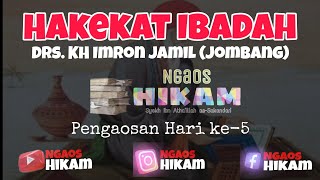 Al Hikam   Hakekat Ibadah  Drs Kh Imron Djamil  Jombang  Episode 005