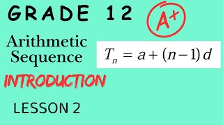 Grade 12 Arithmetic Sequences Explained | Step by Step