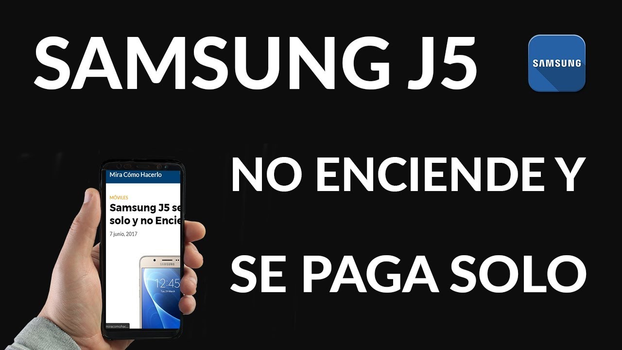 Samsung J5 se Apaga solo y no Enciende - YouTube