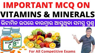 MCQ On Vitamins And Minerals|Repeated Questions|Important For All Competitive Exams|SSC, OSSSC,ASO