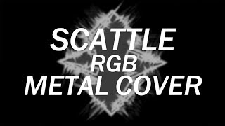 Scattle - RGB Metal Cover chords