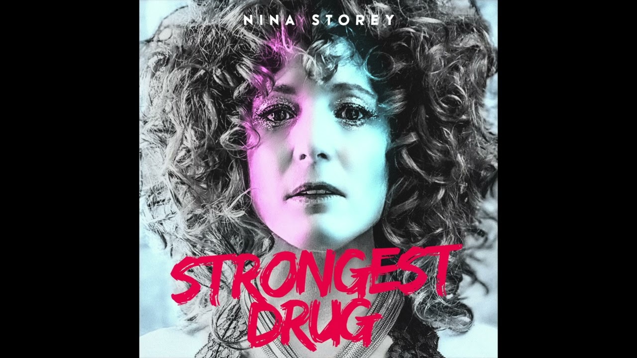 Nina Storey - Strongest Drug - Official Video