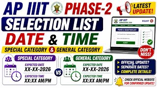 AP IIIT Phase-2 Selection List Date &amp; Time 2026  | Special Category &amp; General Category Latest Update