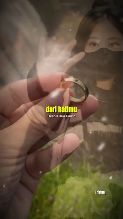 HELLO - DUA CINCIN | aku tak bisa terima itu 😔 #hello #tristanarya