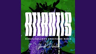 Atlantis [Scratchclart&#39;s Sweetiano Remix]