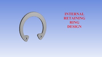 Internal Retaining Ring Design | Design Modeler | ANSYS Workbench