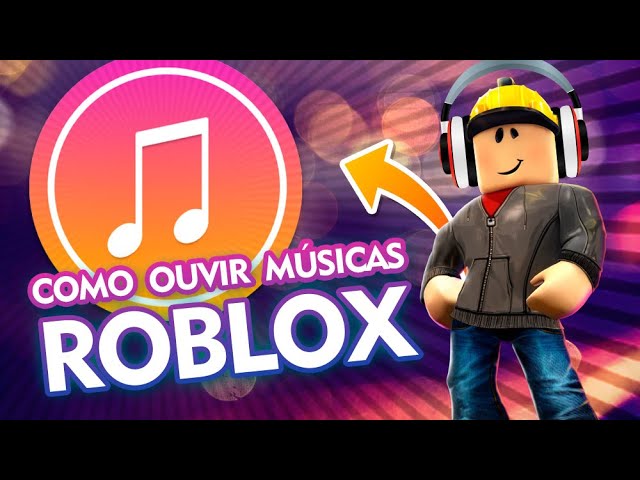 músicas para ouvir jogando roblox