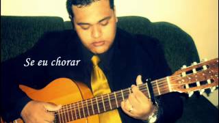 Video thumbnail of "Jefferson Cano - Hino avulso - Se eu chorar"