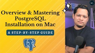 Complete PostgreSQL Installation on Mac and Overview: Everything You Need to Know | SQL Tutorial 2