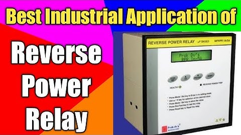 Reverse Power Relay | How Relay Works