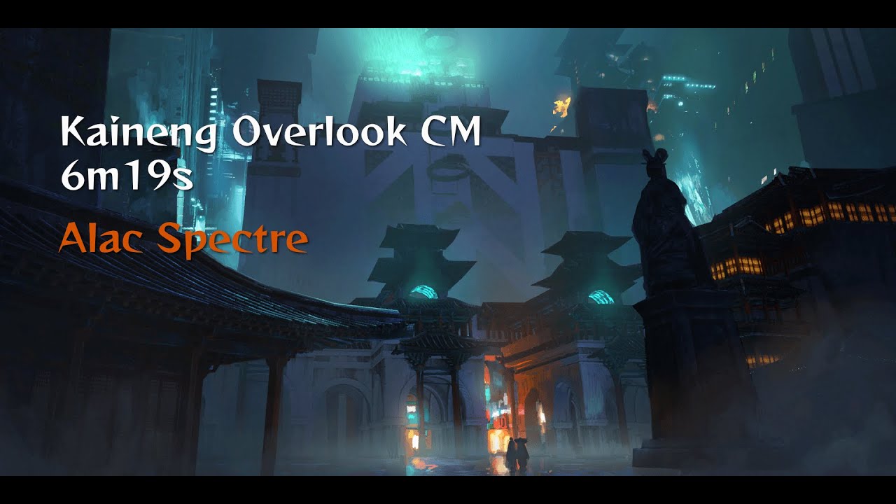 [Area] Kaineng Overlook CM | 6m19s | Alac Specter (World record)