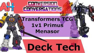 Conversion Conversations: Transformers TCG 1v1 Primus Menasor Deck Tech