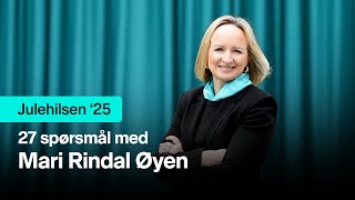 27 julespørsmål med Mari Rindal Øyen