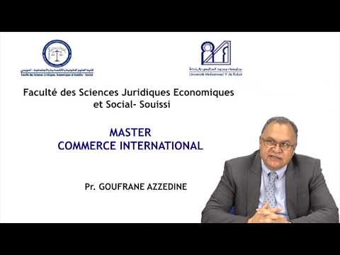 MASTER : Commerce international  - FSJES Souissi (Pr. Ghoufrane Azzedine).