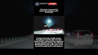 This meteor came plummeting full speed on the highway!