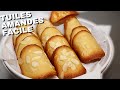 Tuiles aux amandes la recette facile