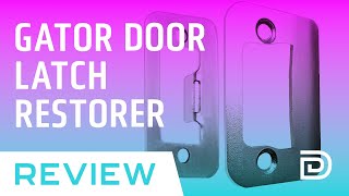 Door Latch Repair // Gator Strike Plate Installation & Review