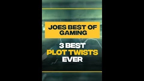 3 Biggest Video Game Plot Twists Ever