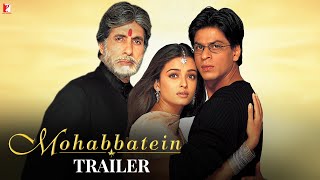 Mohabbatein | Official Trailer | Amitabh Bachchan, Shah Rukh Khan, Aishwarya Rai | Aditya Chopra 