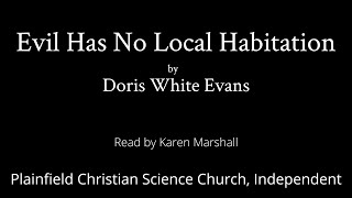 Evil Has No Local Habitation by Doris White Evans