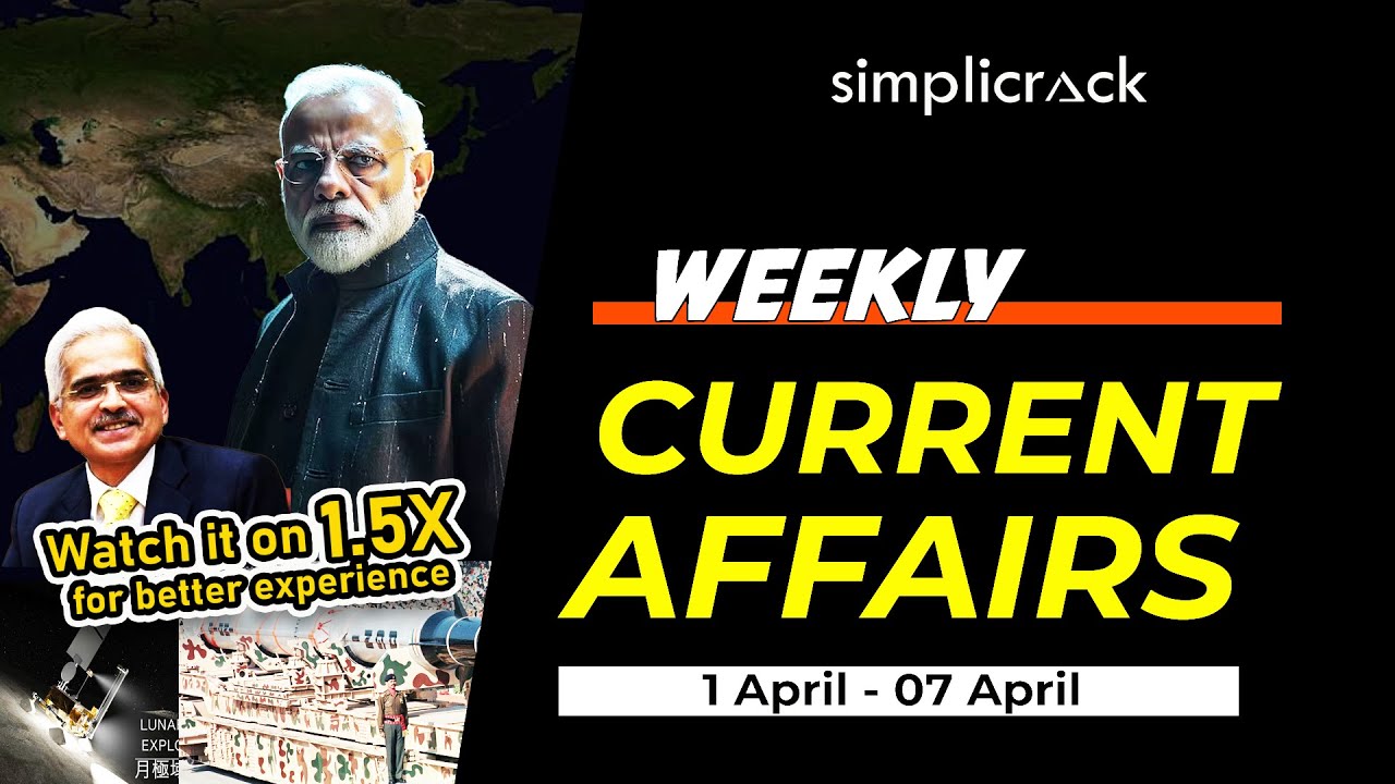 BEST 50 WEEKLY CURRENT AFFAIRS(01 April - 07 April) I For SSC and ...