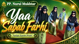 PP. Nurul Mukhtar - Ya Sabab Farhi | Penampilan Santri | Haflatul Imtihan 2026.
