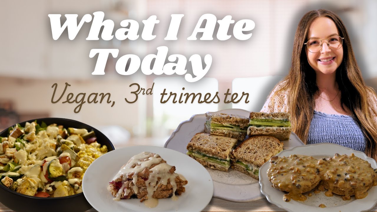 😊 What I Eat in a Day | Vegan in my 3rd trimester!