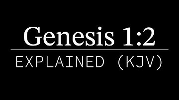Genesis 1:2 Explained | KJV Bible