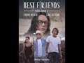 Best friends  starring tommy wiseau  greg sestero based on true events
