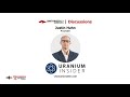 Discussion with Justin Huhn  |  Uranium Insider