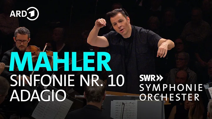 Mahler - Sinfonie Nr. 10: Adagio | Teodor Currentzis | SWR Symphonieorchester