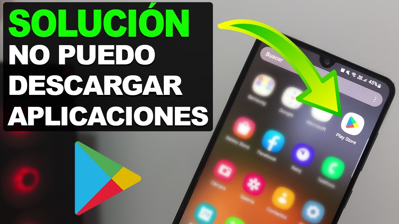 Solución: No puedo Descargar Aplicaciones en mi Celular Play Store