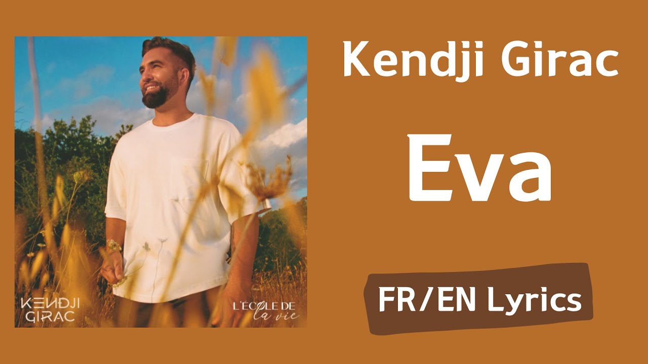 Kendji Girac Eva (French/English Lyrics/Paroles) YouTube Kendji Girac Eva (French/English Lyrics/Paroles) YouTube
