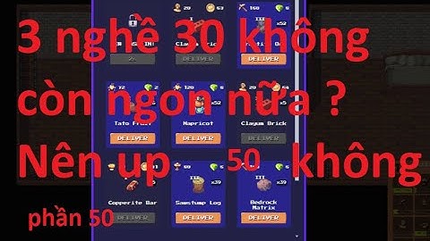 Pixels Hướng dẫn chơi game pixels kiếm tiền cho người mới phần 50. Roll task pixel Có nên up 50 K ?
