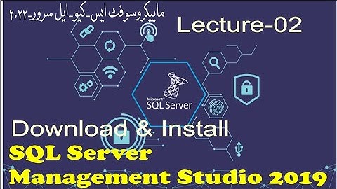 Lecture-02| SQL Server Management Studio download and installation in Windows-10 in Pashto