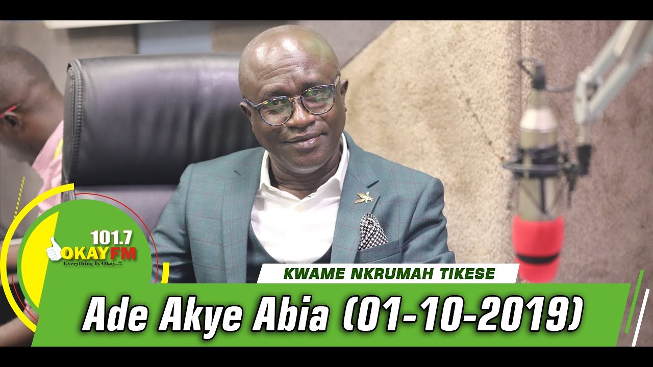 Ade Akye Abia With Kwame Nkrumah Tikese On Okay Fm (01/10/2019) sarkodie original