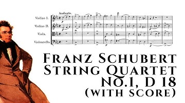 Franz Schubert - String Quartet No.1, D 18 (with score)