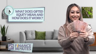 Karista Finance Minutes #98 - What Does Gifted Equity Mean and How Does It Work?