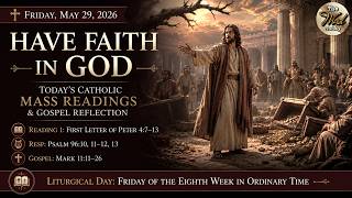 Have Faith in God – Friday, May 29, 2026