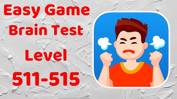 Easy Game - Brain Test Level 511-515 Walkthrough Solution (iOS - Android)