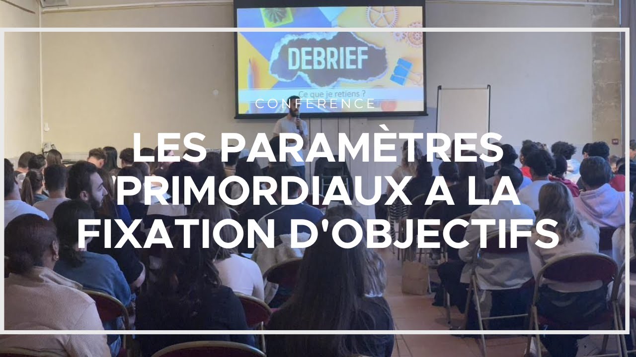 Les paramètres primordiaux à la fixation d'objectifs