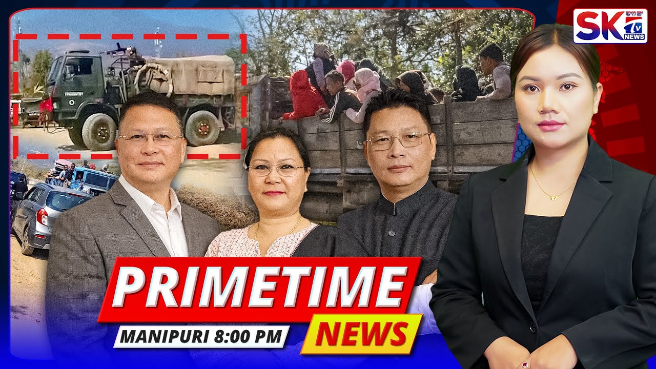 SKTV'S PRIMETIME MANIPURI NEWS [07/02/26 - 08:00 PM] [LIVE]