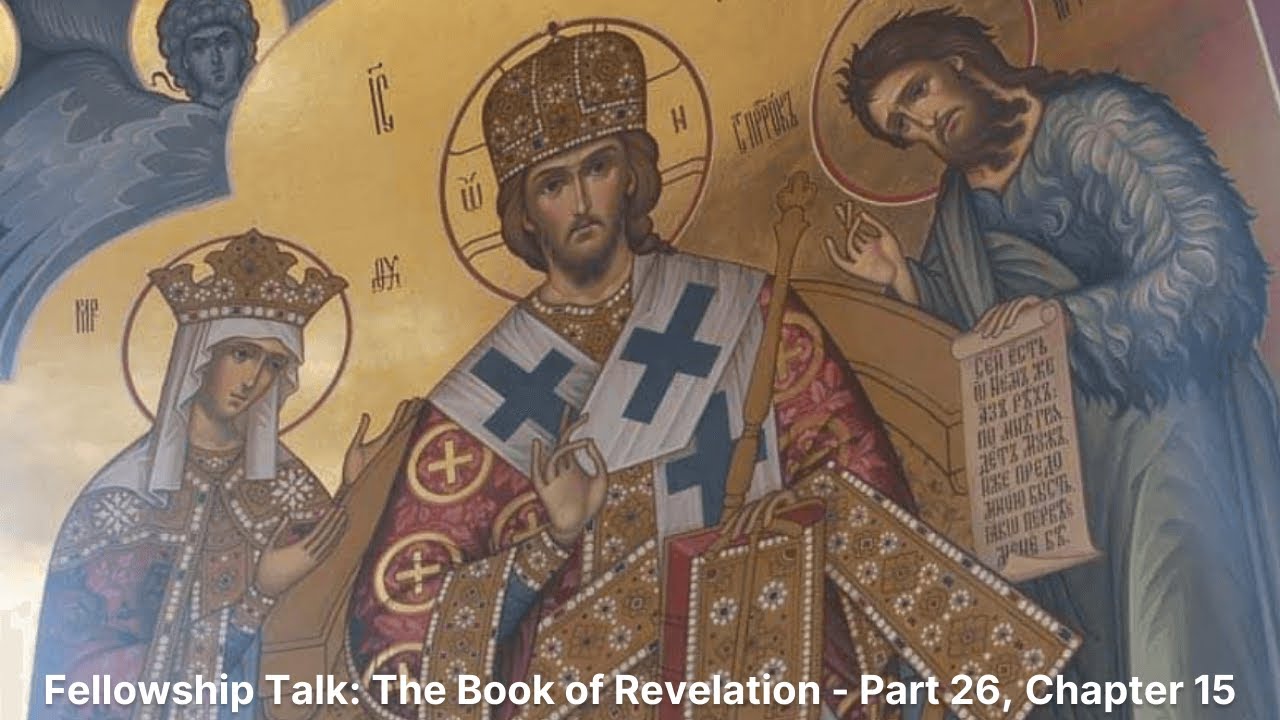 Fellowship Talk: The Book of Revelation - Part 26 (31/10/2024) - YouTube