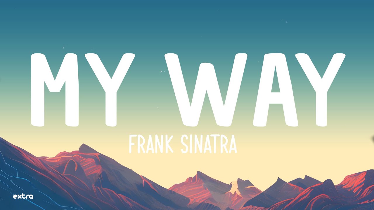 Frank Sinatra   My Way Lyrics