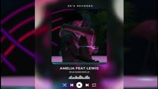 VISION AMELIA FT LEWIS   JEUX DANGEREUX