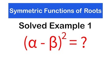 Oplossing Voorbeeld 1 - Symmetrische functies van wortels van een kwadratische vergelijking | SHS...