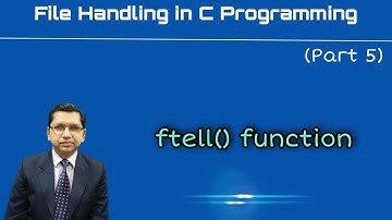 Using ftell() function |File Handling in C Programming (Part 5) | By Professor Pankaj Gupta | BIIT