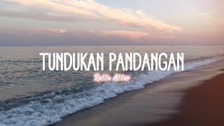 Tundukan Pandangan (lirik)- Raffa Affar | Tuhan tolong jaga hatinya | viral tiktok