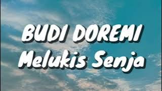 Budi Doremi - Melukis Senja (Lirik)