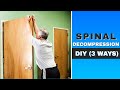 Spinal Decompression: Simple Easy DIY (3 Ways)